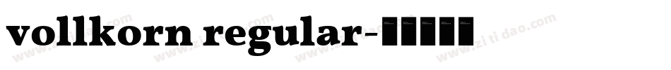 vollkorn regular字体转换